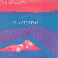 Holger Czukay – “Cool in the Pool” single cover