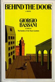 <cite>Behind the Door</cite> by Giorgio Bassani