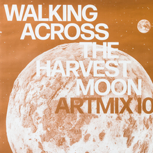 <cite>Walking across the harvest moon</cite> exhibition poster and catalogue