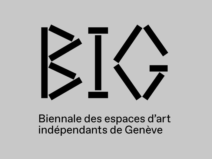 BIG – Biennale des espaces d'art indépendants Genève 5