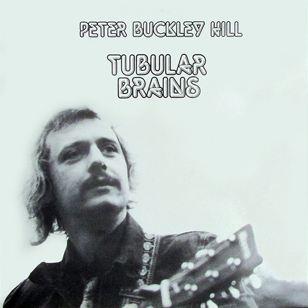 Peter Buckley Hill ‎– Tubular Brains album art