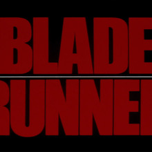 <cite>Blade Runner </cite>title sequence (Workprint and Theatrical versions)