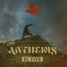 FC FiVE: The Anthems tour poster