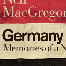 <cite>Germany. Memories of a Nation </cite>by Neil MacGregor