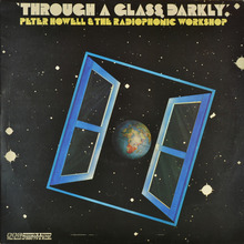 Peter Howell &amp; The Radiophonic Workshop – <cite>Through A Glass Darkly </cite>album art