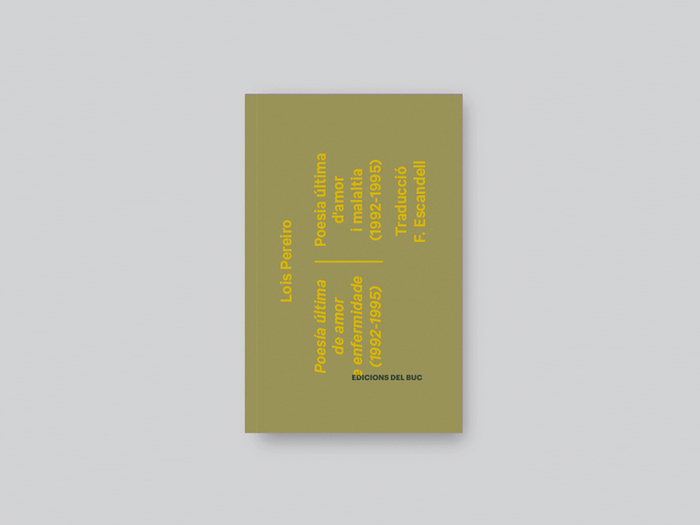 Poesia última d’amor i malaltia by Lois Pereiro