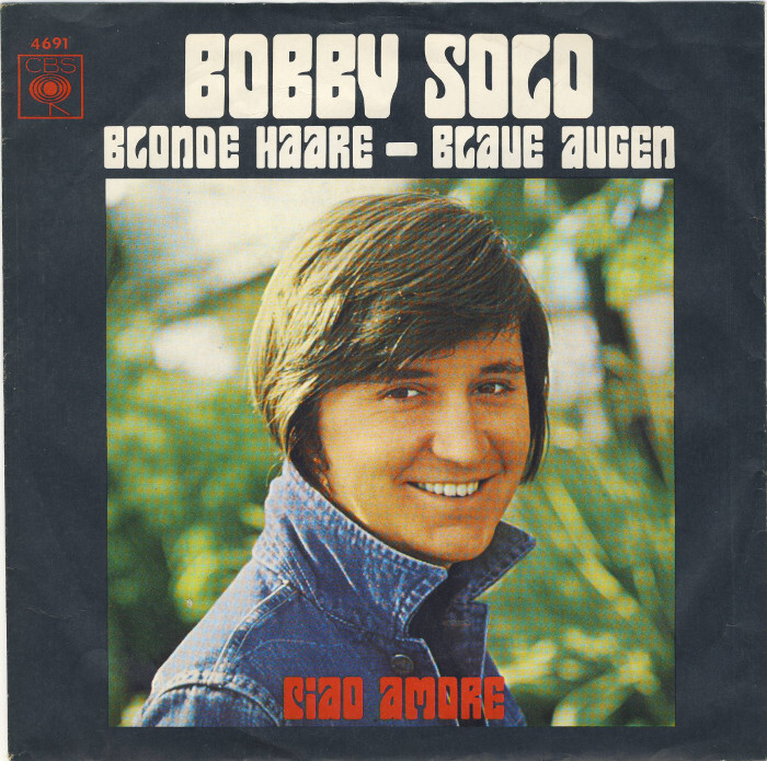 Bobby&nbsp;Solo – “Blonde Haare – blaue Augen” / “Ciao&nbsp;Amore” German single cover