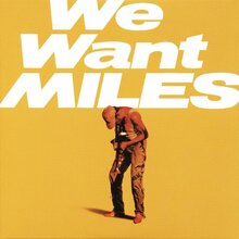 Miles Davis – <cite>We Want Miles</cite>