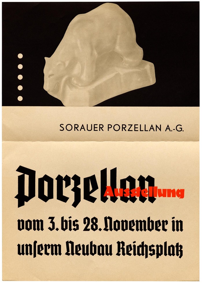 A3-size poster for a porcelain exhibition by Sorauer Porzellan A.-G., a company established in 1888 in Sorau, Prussia (today Żary, Poland) and destroyed in February 1945, shortly before the end of the war.