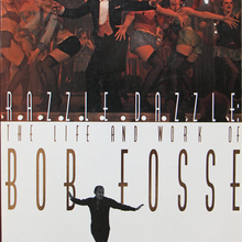 <cite>Razzle Dazzle: The Life and Work of Bob Fosse</cite>