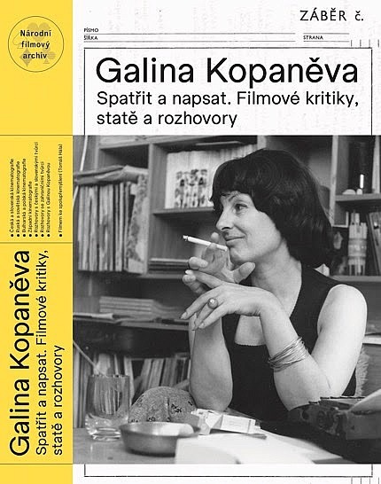 Galina Kopaněva. Spatřit a napsat. Filmové kritiky, statě a rozhovory 1