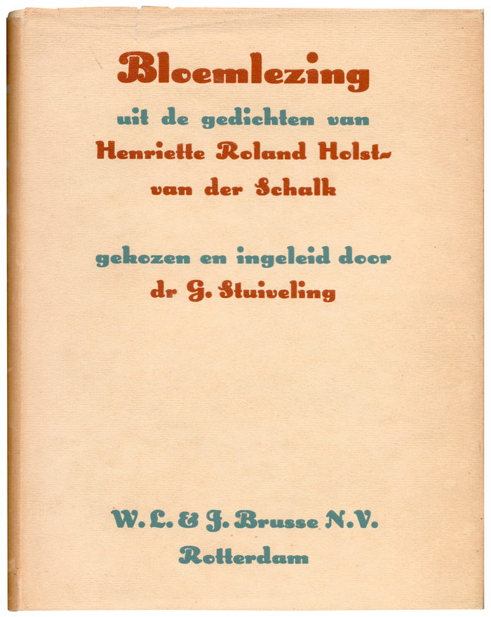 Bloemlezing by Henriette Roland Holst-van der Schalk