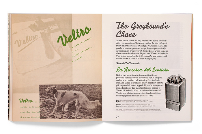 Titles set in the author&rsquo;s digital version of Veltro Nera; text in Egizio by Aldo Novarese/Nebiolo [digital version by URW++]; captions in Semplicit&agrave; by Alessandro Butti/Nebiolo [digital revival by Studio Di Lena]