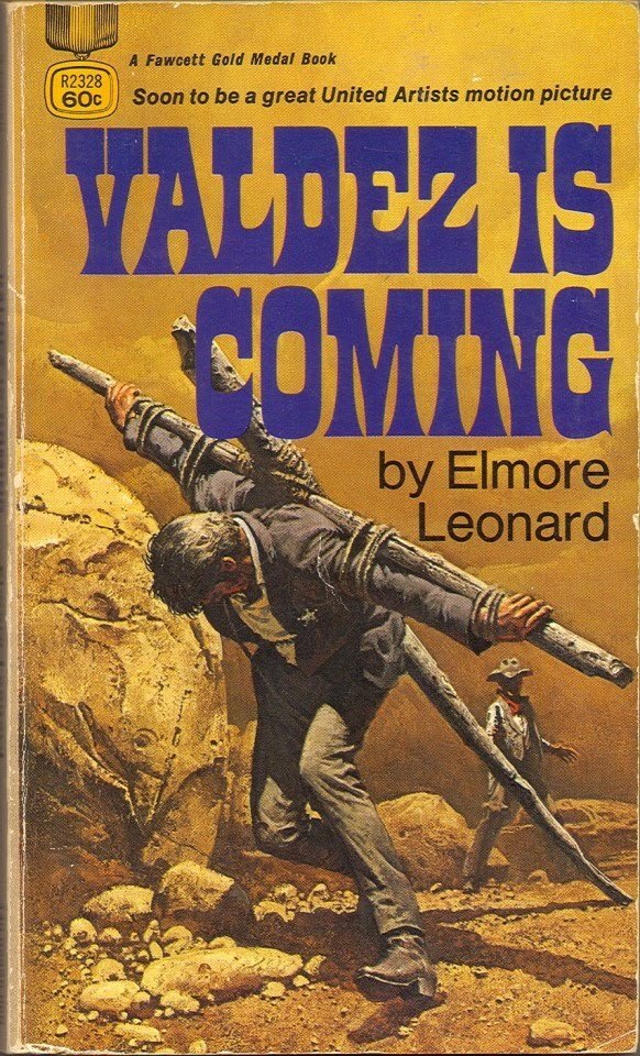 Valdez is Coming by Elmore Leonard, Fawcett