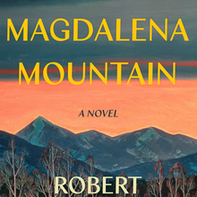 <cite>Magdalena Mountain</cite> by Robert Michael Pyle