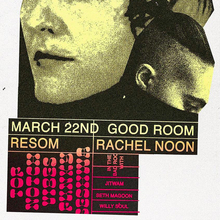 Good Room presents Resom and Rachel Noon