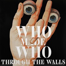 WhoMadeWho – <cite>Through the Walls </cite>album art