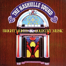 <cite>The Nashville Sound: Bright Lights &amp; Country Music </cite>album art