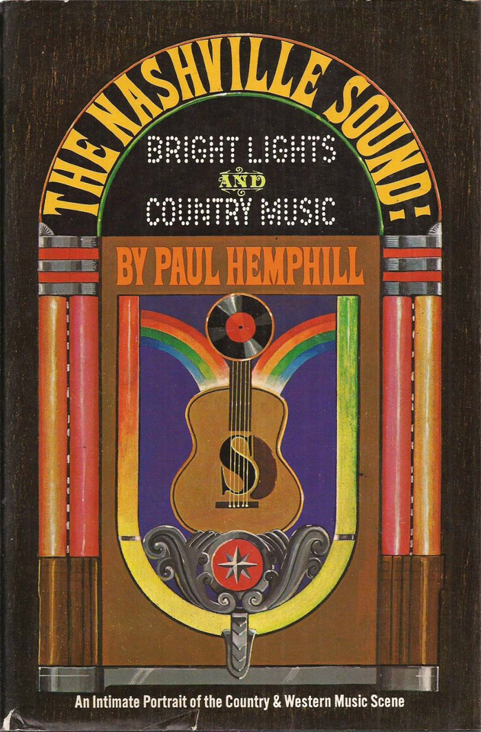 Paul Hemphill – The Nashville Sound: Bright Lights &amp; Country Music album art
