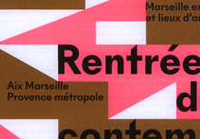 Marseille expos — Rentrée de l’art contemporain