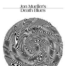 Jon Mueller’s Death Blues at Al’s Bar, July 17, 2014