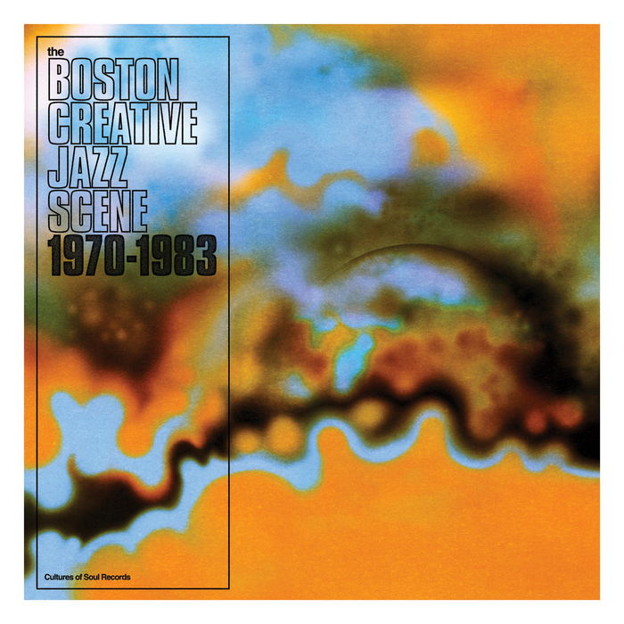 The Boston Creative Jazz Scene: 1970–1983 1