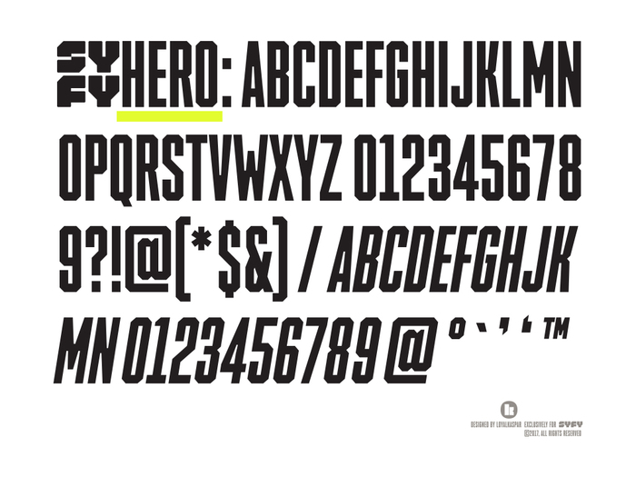 SYFY Hero picks up on core characteristics of the logo, reflects the proportions of a headline font and feels at home across the entire genre universe.