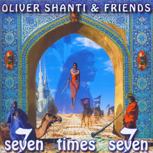 Oliver Shanti &amp; Friends — <cite>Seven Times Seven</cite>