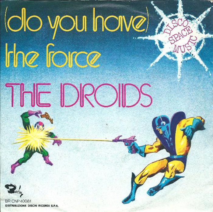 “(Do you have) The Force” — Italian sleeve featuring Neo Script.