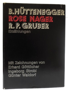 B.<span class="nbsp">&nbsp;</span>Hüttenegger / Rose Nager / R.P.<span class="nbsp">&nbsp;</span>Gruber – <cite>Erzählungen</cite>