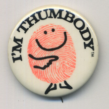 “I’m Thumbody” pin