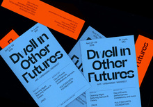 Dwell in Other Futures
