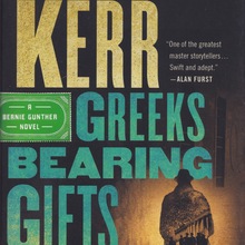 <cite>Greeks Bearing Gifts</cite> and <cite>Prussian Blue</cite> by Philip Kerr