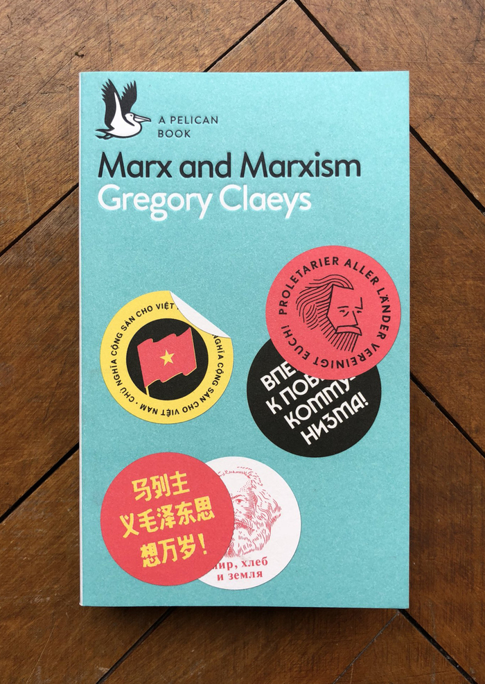Marx and Marxism — Gregory Claeys