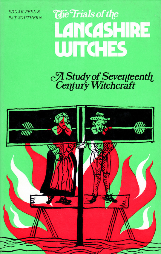 The Trials of the Lancashire Witches (David &amp; Charles) 1