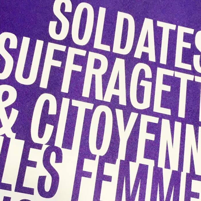 “Soldates, Suffragettes &amp; Citoyennes” poster 3