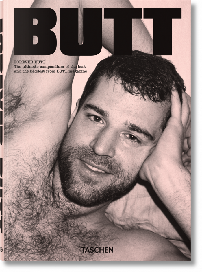 Forever Butt (2014) is “the ultimate compendium of the best and the baddest from BUTT magazine”.