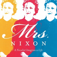 <cite>Mrs. Nixon</cite> by Ann Beattie