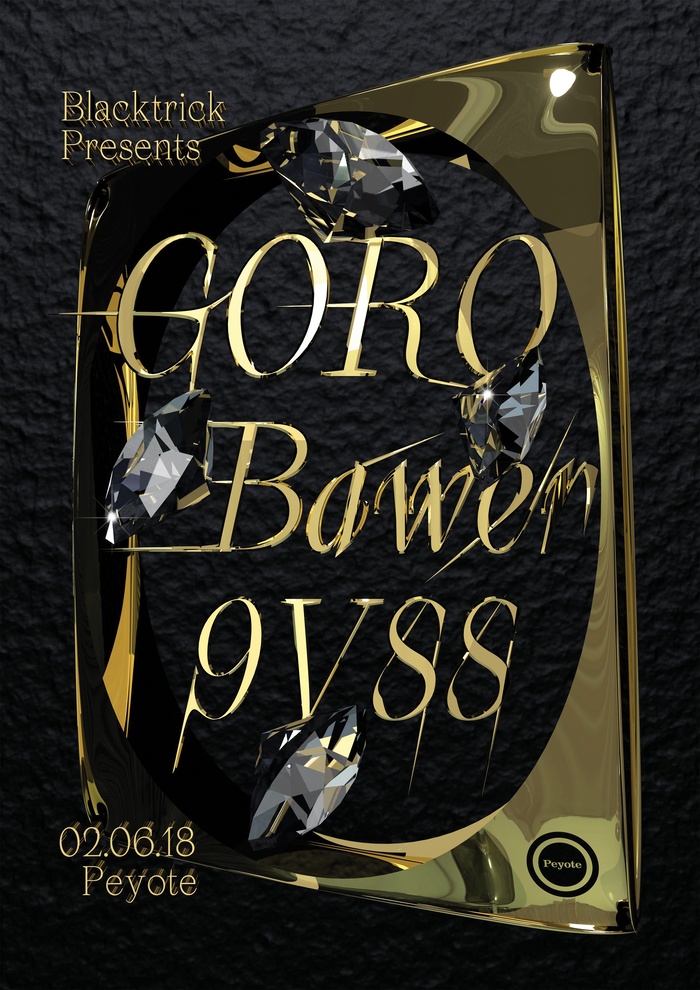 Blacktrick Presents: Goro / Bawer / 9VSS poster