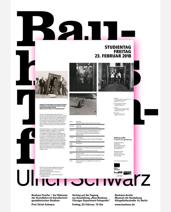 Poster for a lecture by Ulrich Schwarz about “Bauhaus Transfer” on the occasion of the exhibition New Bauhaus Chicago: Experiment Fotografie und Film at the Bauhaus-Archiv / Museum für Gestaltung, Berlin, February 2018. Design: Thomas Lehner