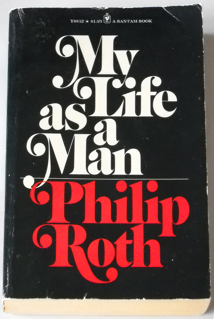 My Life as a Man, 1975 (1974), with stacked, staggered and interlocked lines, a slight deviation from the center-aligned layout.