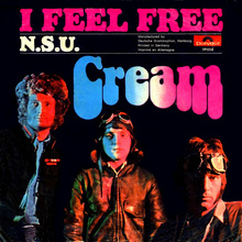 Cream – “I Feel Free” / “N.S.U.”