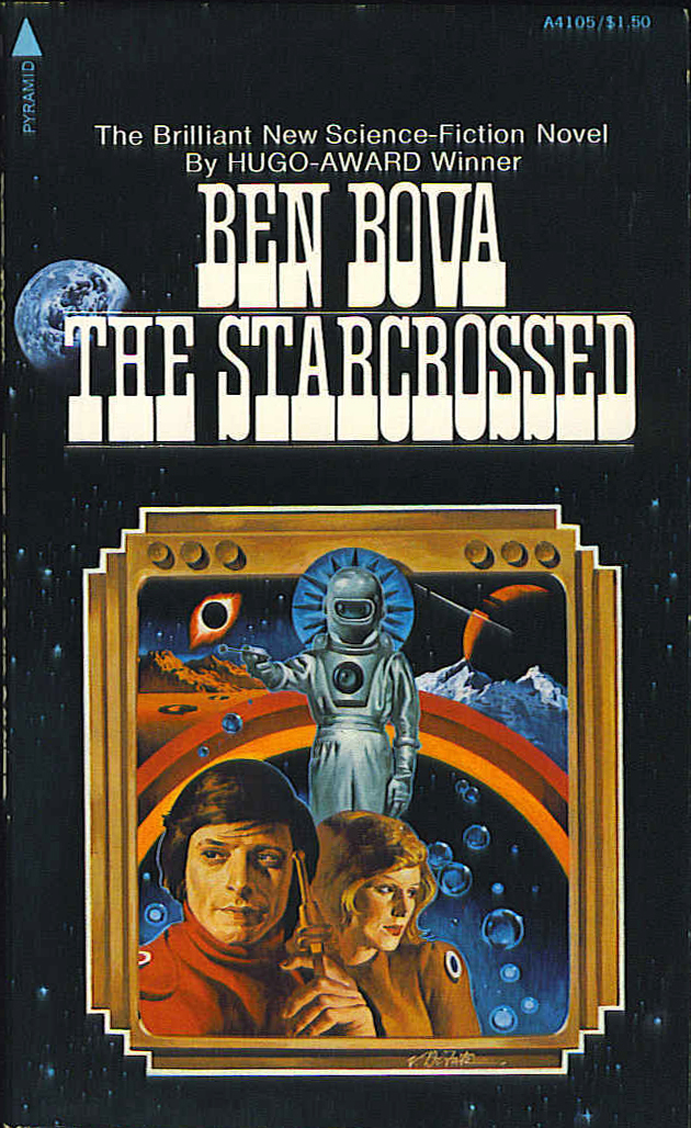 The Starcrossed by Ben Bova (Pyramid Books)