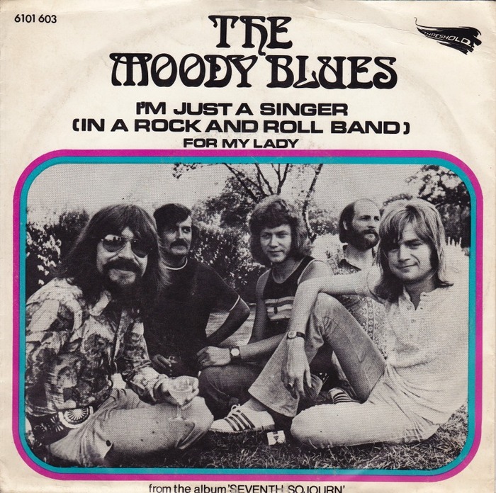 The Moody Blues – “I’m Just A Singer (In A Rock And Roll Band)”&nbsp;/ “For My Lady” Dutch single cover