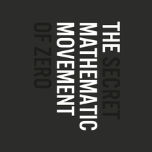 <cite>The Secret Mathematic Movement of Zero</cite>