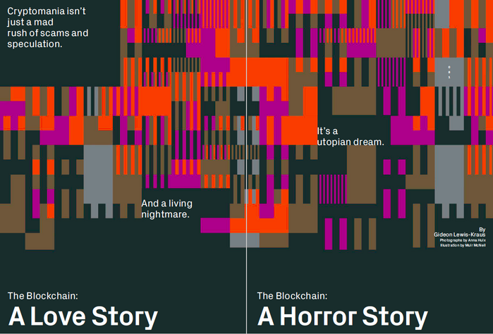 Wired magazine (US), “The Blockchain: a Love Story / a Horror Story”, July 2018 2
