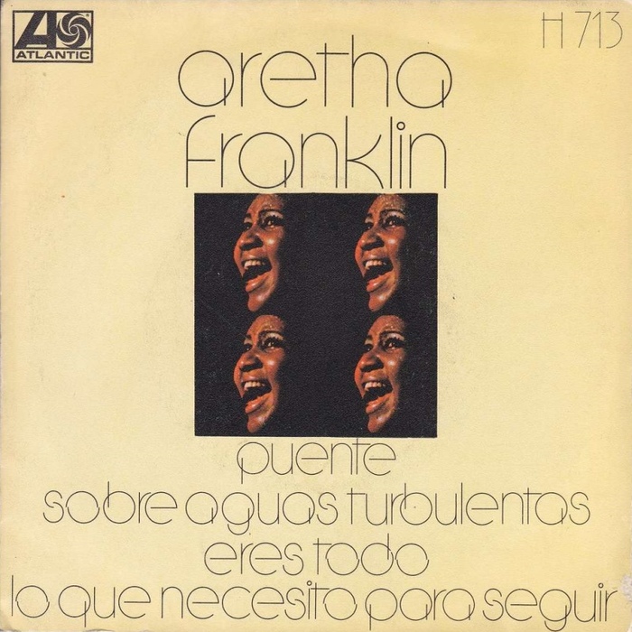 Aretha Franklin – “Bridge Over Troubled Water” / “You’re All I Need To Get By” Spanish single cover