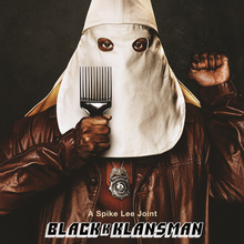 <cite>BlacKkKlansman</cite> (2018) movie posters, trailer, soundtrack, ads