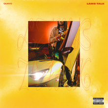 Quavo – “Lamb Talk”, “Workin Me”, “Bubble Gum”