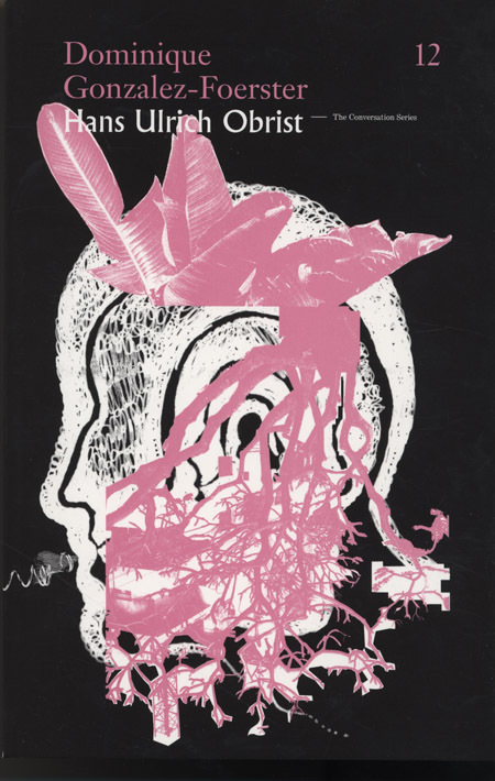 Hans Ulrich Obrist’s Conversation Series 4